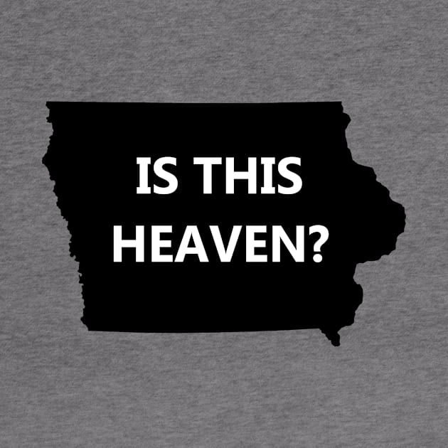 heaven or iowa by Gsweathers